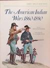 The American Indian Wars 1860-90 | 9999903391043 | Philip Katcher