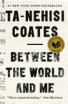 Between the World and Me | 9999903331766 | Ta-Nehisi Coates