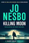 Killing Moon | 9999903390176 | Jo Nesbo