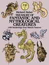Treasury of Fantastic and Mythological Creatures | 9999903396277 | Richard Huber