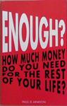 Enough? | 9999903367833 | paul D. Armson