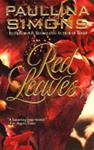 Red Leaves | 9999903095835 | Paullina Simons