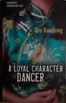 A loyal character dancer | 9999903435570 | Xiaolong, Qiu