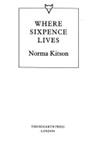 Where Sixpence Lives | 9999902772102 | Norma Kitson
