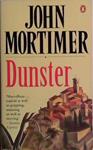 Dunster | 9999903493266 | John Mortimer,