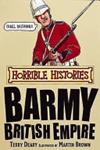 Barmy British Empire | 9999903337843 | Terry Deary, Martin Brown (Illustrator)