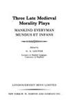 Three Late Medieval Morality Plays | 9999902621677 | Godfrey Allen Lester