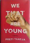 We That Are Young | 9999903450115 | Preti Taneja
