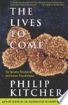 The LIVES TO COME | 9999902562628 | Kitcher, Philip