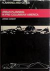 Urban Planning in Pre-Columbian America | 9999903468882 | Jorge Hardoy