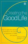 Creating the Good Life | 9999903430087 | James O'Toole