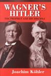 Wagner's Hitler | 9999903279044 | Joachim Kohler