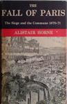 The Fall of Paris: The Siege and the Commune 1870-71 | 9999903425533 | Alistair Horne