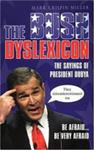The Bush dyslexicon | 9999903302810 | Mark Crispin Miller
