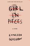 Girl in Pieces | 9999903444114 | Kathleen Glasgow