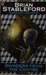 Invaders from the Centre | 9999903263036 | Brian M. Stableford