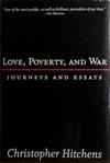 Love, Poverty and War | 9999903470311 | Christopher Hitchens
