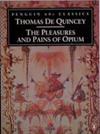 The Pleasures and Pains of Opium | 9999903512851 | Thomas De Quincey, Alethea Hayter (Editor)