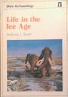 Life in the Ice Age | 9999903336143 | Anthony J. Stuart