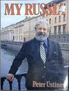 My Russia | 9999903096344 | Petger Ustinov
