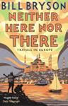 Neither Here Nor There | 9999903419167 | Bill Bryson