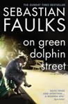On Green Dolphin Street | 9999903354550 | Sebastian Faulks
