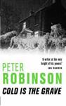 Cold Is the Grave | 9999903355755 | Robinson, Peter
