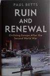 Ruin and Renewal | 9999903507086 | Paul Betts