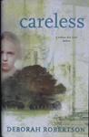 Careless | 9999902982020 | Deborah Robertson