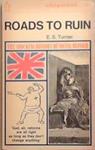 Roads to Ruin | 9999903329480 | E.S. Turner