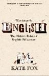 Watching the English | 9999903416463 | Kate Fox