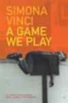 A Game We Play | 9999903301714 | Simona Vinci