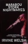 Marabou Stork Nightmares | 9999903377917 | Welsh, Irvine