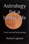 Astrology for a Better Life | 9999903438410 | Roland Legrand