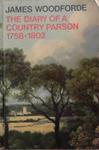 The diary of a country parson, 1758-1802 | 9999903376019 | by James Woodforde; passages selected and edited by John Beresford