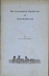 The Astronomical Significance of Stonehenge | 9999902990988 | Newham, C.A.