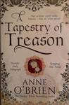 A Tapestry of Treason | 9999903493693 | Anne O' Brien
