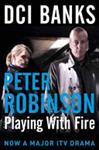 Playing with Fire | 9999903475750 | Peter Robinson