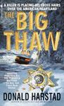 The Big Thaw | 9999903246527 | Donald Harstad