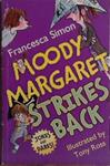 Moody Margaret Strikes Back | 9999903490647 | Francesca Simon