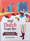 Stuff Dutch People Like | 9999903337928 | Colleen Geske
