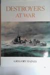Destroyers at War | 9999903528593 | Gregory Haines