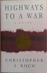 Highways to a War | 9999903266754 | Christopher J. Koch
