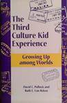 The Third Culture kid Experience | 9999903472896 | Pollock and Van Reken