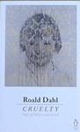 Cruelty | 9999903342861 | Dahl, Roald