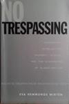 No Trespassing | 9999903486220 | Eva hemmungs Wirten