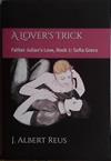 A Lover's Trick | 9999903436188 | J. Albert Reus