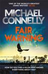 Fair Warning | 9999903513759 | Michael Connelly