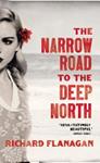 The Narrow Road to the Deep North | 9999903482574 | Richard Flanagan