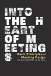 Into the Heart of Meetings | 9999903385141 | Eric de Groot Mike van der Vijver